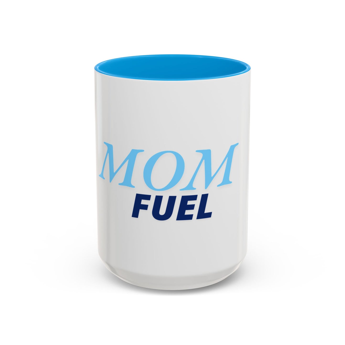 Mom Fuel Colorful Coffee Mug - 11oz & 15oz