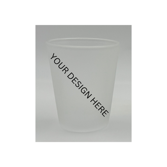 (C.Y.O.P.) 1.5oz Shot Glass